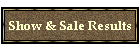 Show & Sale Results